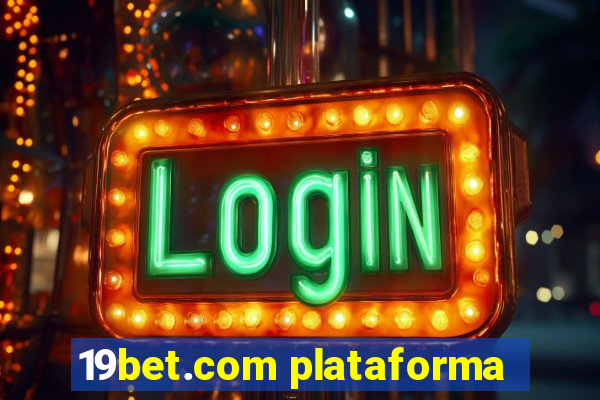 19bet.com plataforma